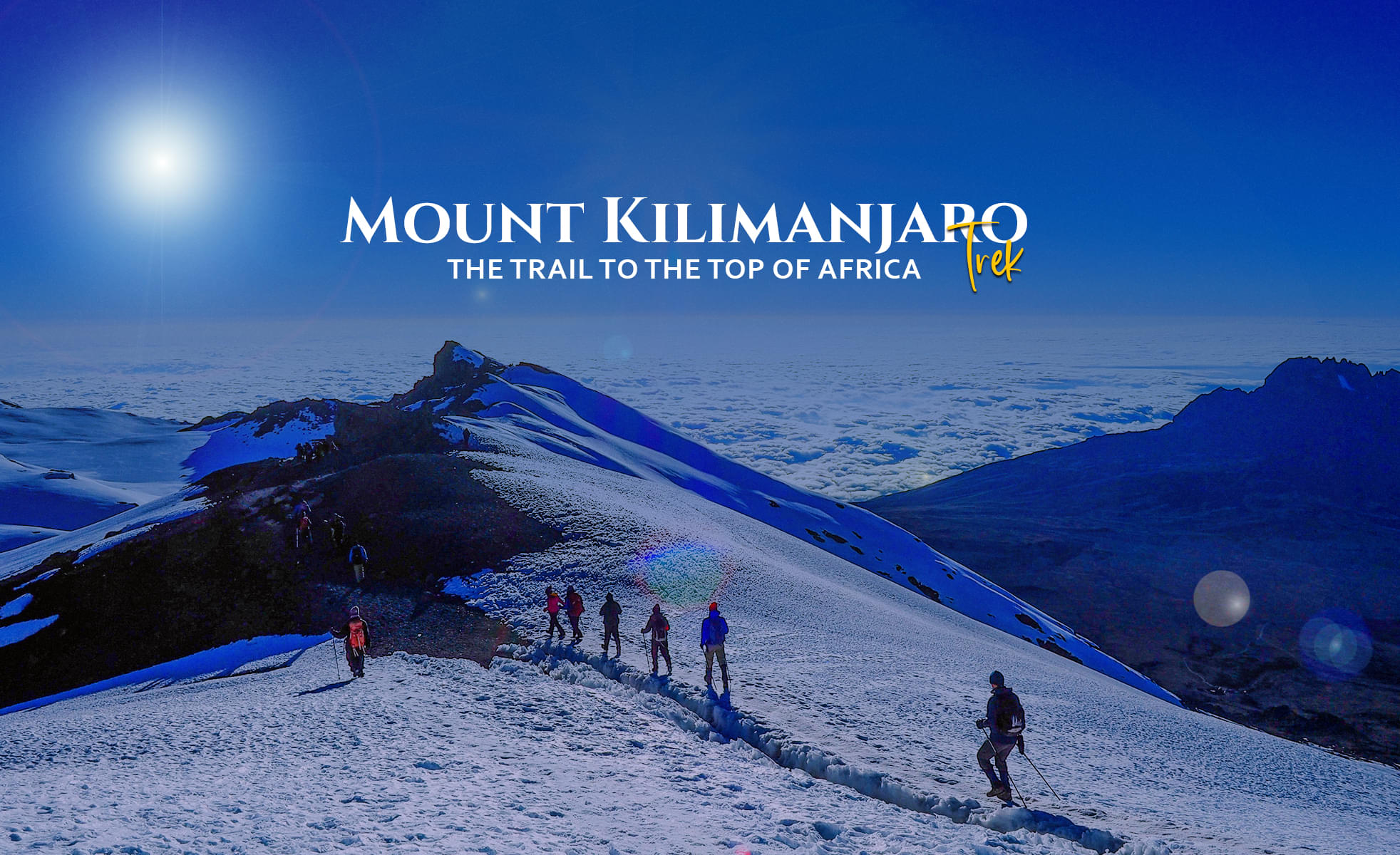 To the top of Africa - get ready for an adventure to conquer! 