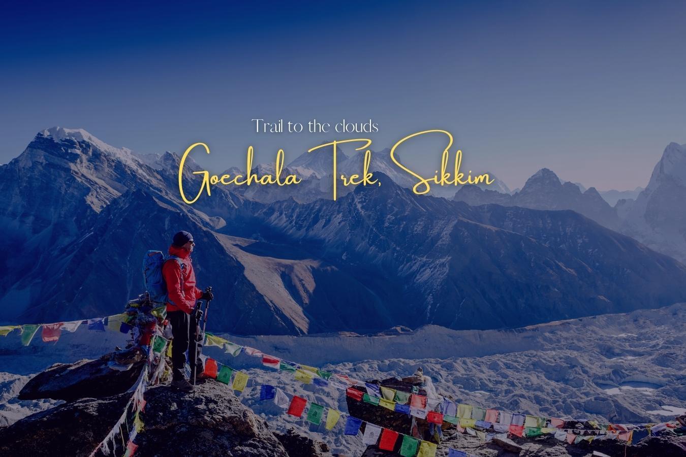 Goechala Trek, Sikkim