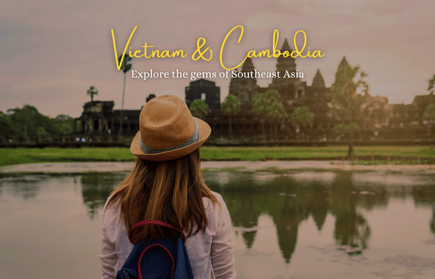 Vietnam and Cambodia Tour Package
