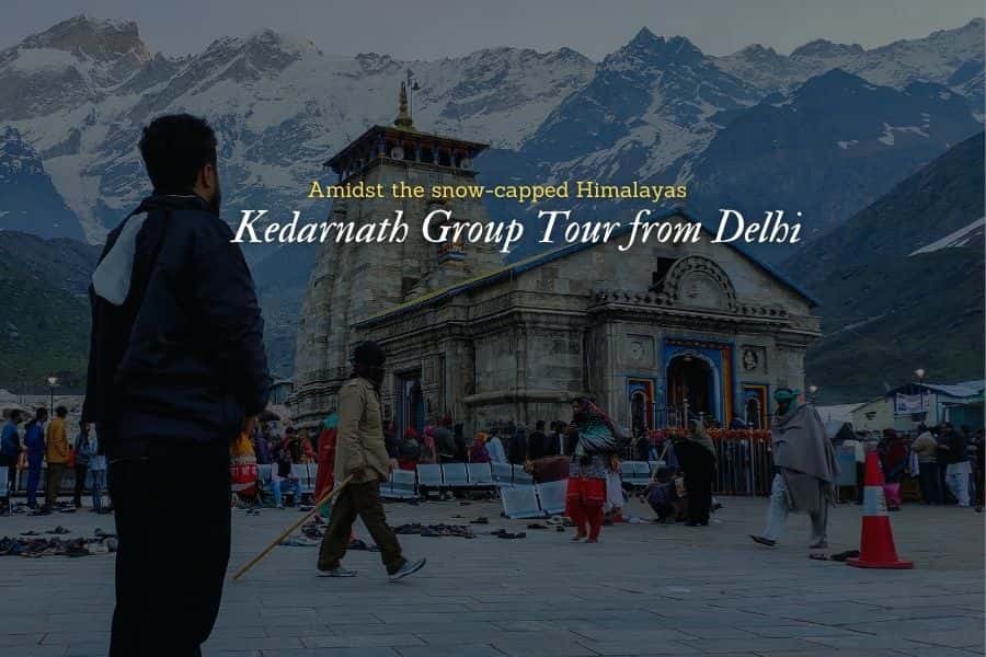 Kedarnath Package from Delhi