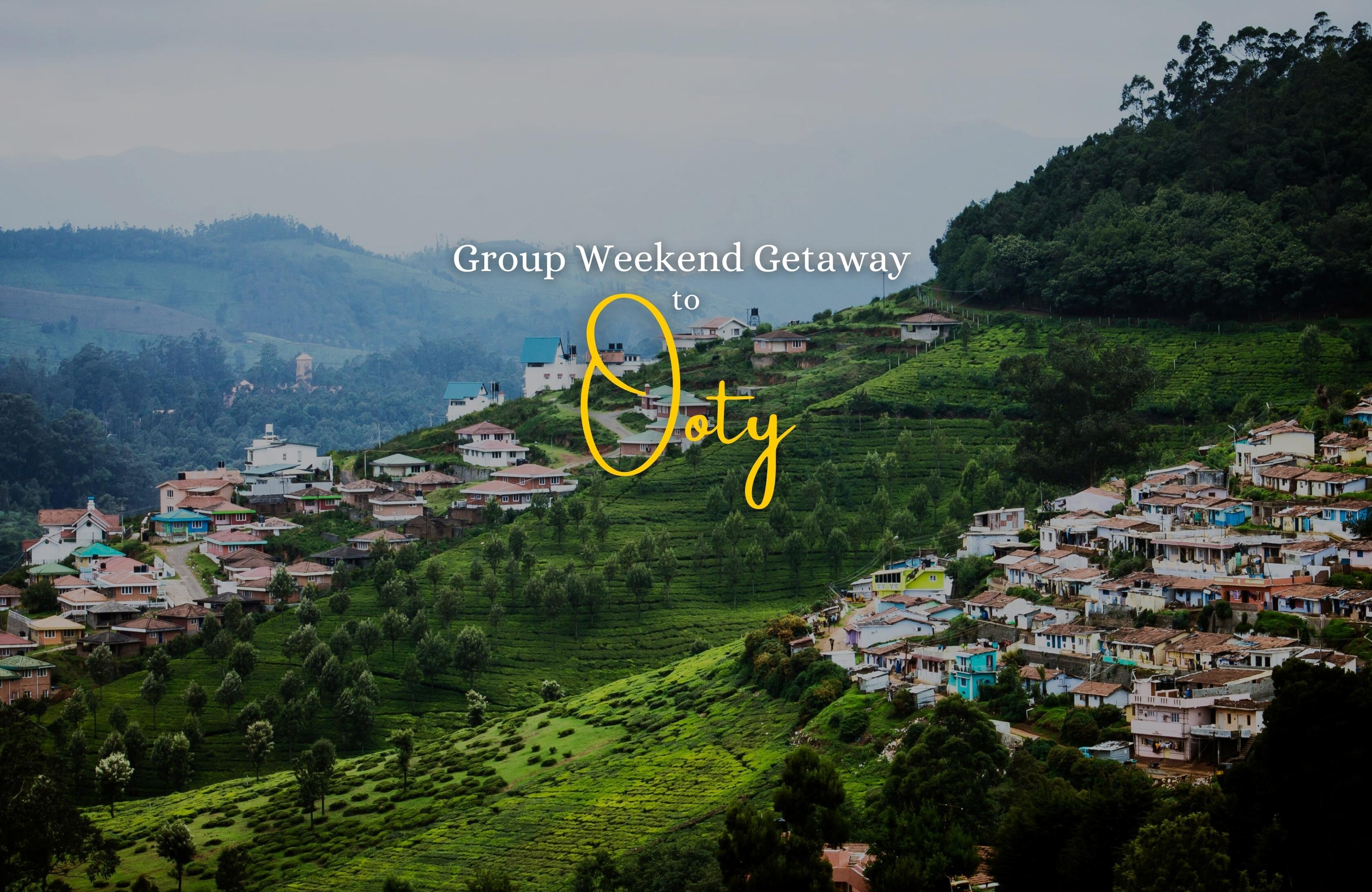 Bangalore to Ooty Group Tour Package