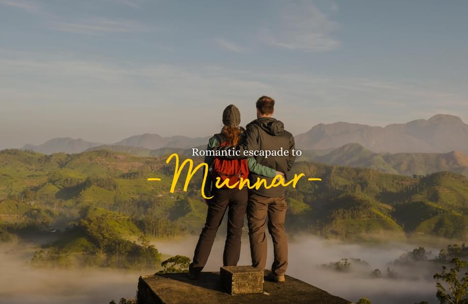 4 Days Romantic Escapade to Munnar | Free Anamudi Peak Entry Image